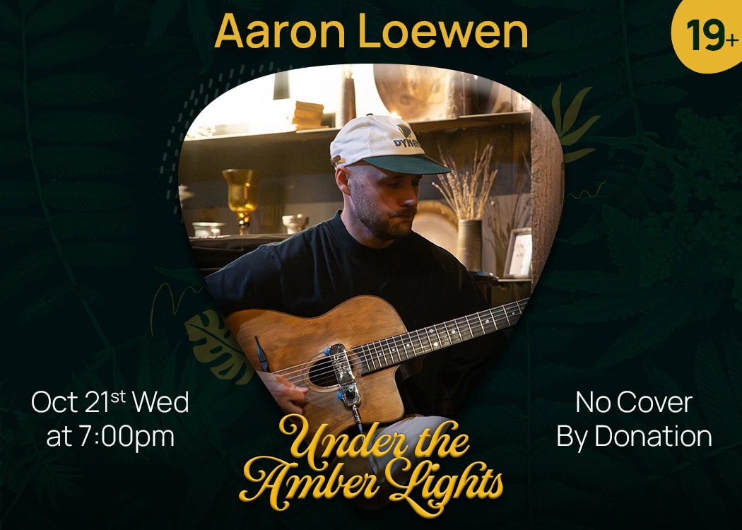 aaron loewen live at vice & virtue oct 21